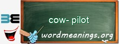 WordMeaning blackboard for cow-pilot